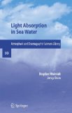 Light Absorption in Sea Water (Atmospheric and Oceanographic Sciences Library)