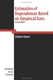 Estimation of Dependences Based on Empirical Data (Information Science and Statistics)
