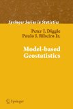 Model-based Geostatistics (Springer Series in Statistics)