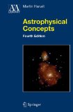 Astrophysical Concepts (Astronomy and Astrophysics Library)
