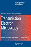 Transmission Electron Microscopy: Physics of Image Formation (Springer Series in Optical Sciences)
