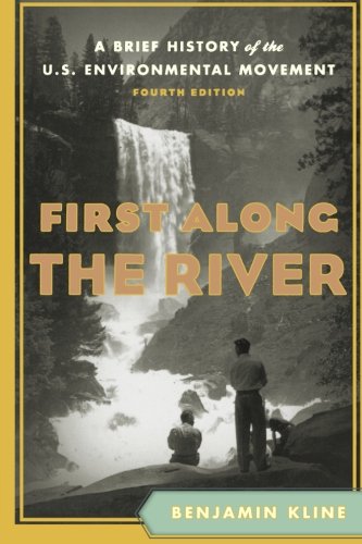 Book Cover First Along the River: A Brief History of the U.S. Environmental Movement