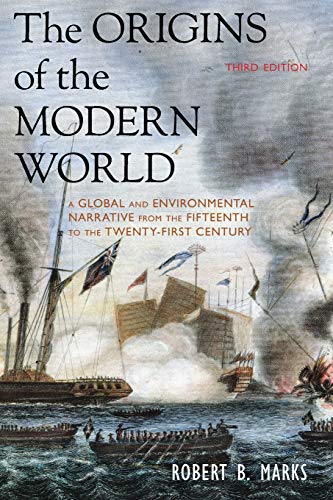 Book Cover The Origins of the Modern World: A Global and Environmental Narrative from the Fifteenth to the Twenty-First Century (World Social Change)