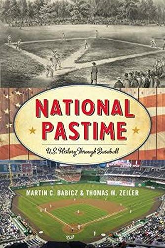Book Cover National Pastime: U.S. History Through Baseball (American Ways)