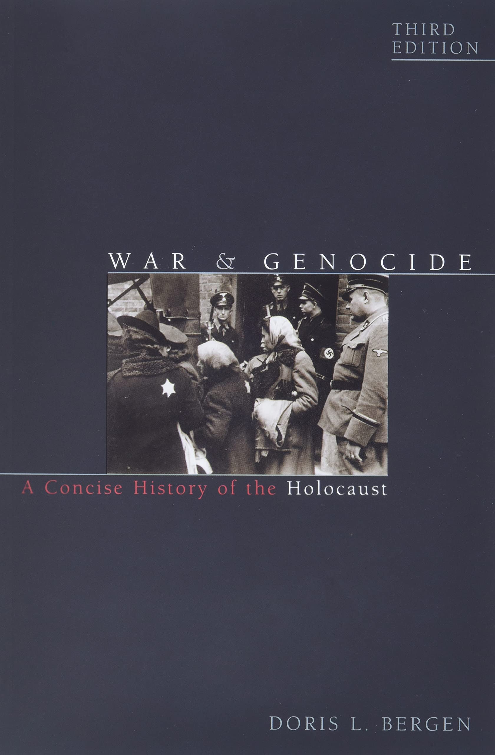 Book Cover War and Genocide: A Concise History of the Holocaust (Critical Issues in World and International History)