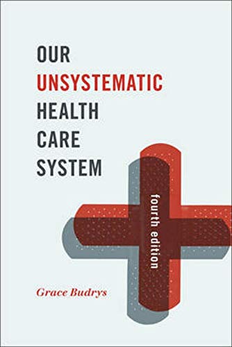 Book Cover Our Unsystematic Health Care System