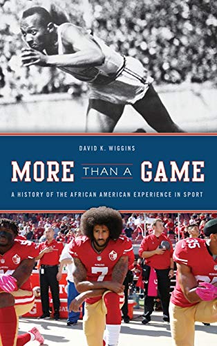 Book Cover More Than a Game: A History of the African American Experience in Sport (The African American Experience Series)
