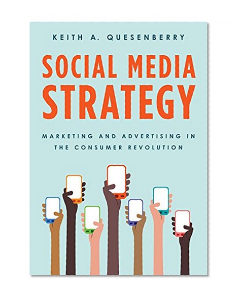 Book Cover Social Media Strategy: Marketing and Advertising in the Consumer Revolution