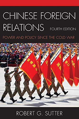 Book Cover Chinese Foreign Relations: Power and Policy since the Cold War (Asia in World Politics)