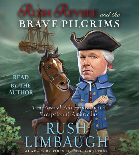 Book Cover Rush Revere and the Brave Pilgrims: Time-Travel Adventures with Exceptional Americans