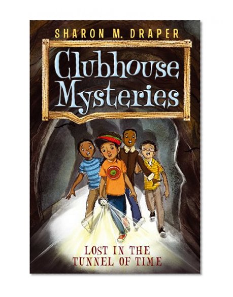 Book Cover Lost in the Tunnel of Time (Clubhouse Mysteries)