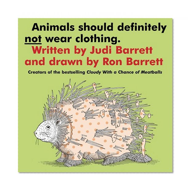 Book Cover Animals Should Definitely Not Wear Clothing. (Classic Board Books)