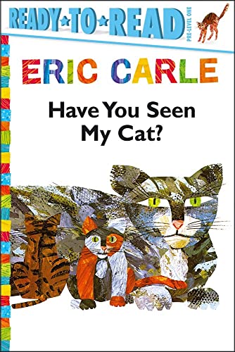 Book Cover Have You Seen My Cat?/Ready-to-Read Pre-Level 1 (The World of Eric Carle)