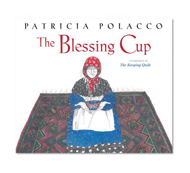Book Cover The Blessing Cup (Paula Wiseman Books)