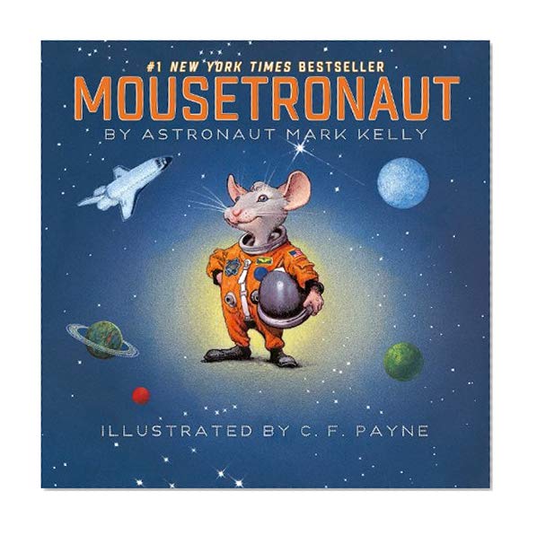Book Cover Mousetronaut: Based on a (Partially) True Story (Paula Wiseman Books)