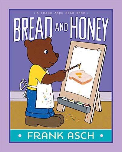Book Cover Bread and Honey (A Frank Asch Bear Book)