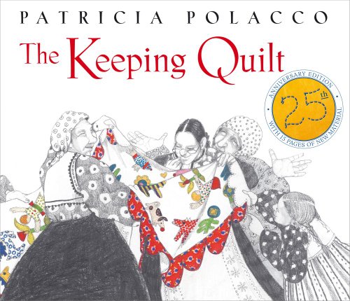 Book Cover The Keeping Quilt: 25th Anniversary Edition