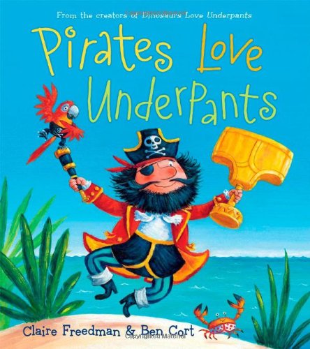 Book Cover Pirates Love Underpants (The Underpants Books)