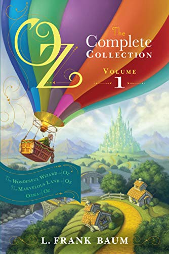 Book Cover Oz, the Complete Collection, Volume 1: The Wonderful Wizard of Oz; The Marvelous Land of Oz; Ozma of Oz (1)