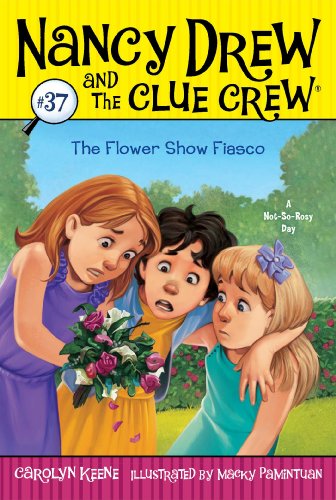 Book Cover The Flower Show Fiasco (37) (Nancy Drew and the Clue Crew)