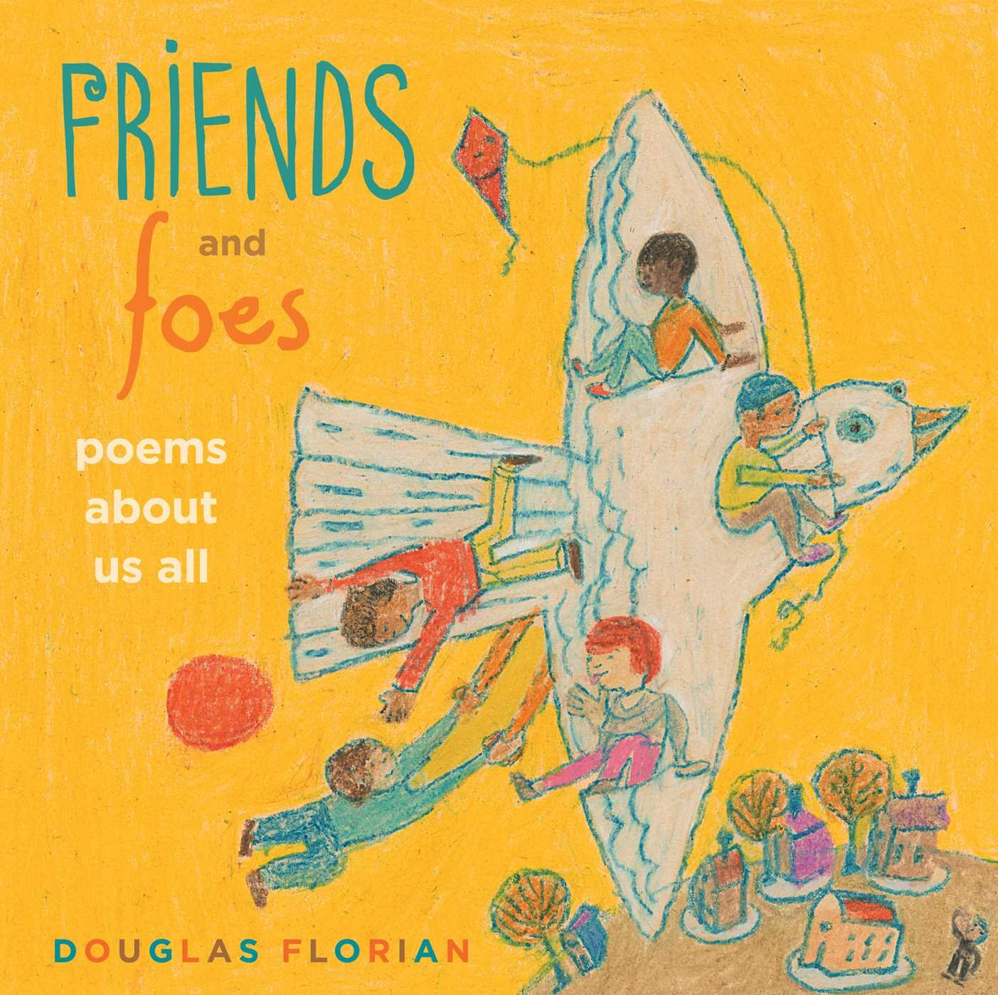 Book Cover Friends and Foes: Poems About Us All