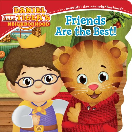 Book Cover Friends Are the Best! (Daniel Tiger's Neighborhood)