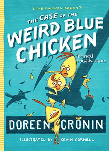 Book Cover The Case of the Weird Blue Chicken: The Next Misadventure (2) (The Chicken Squad)