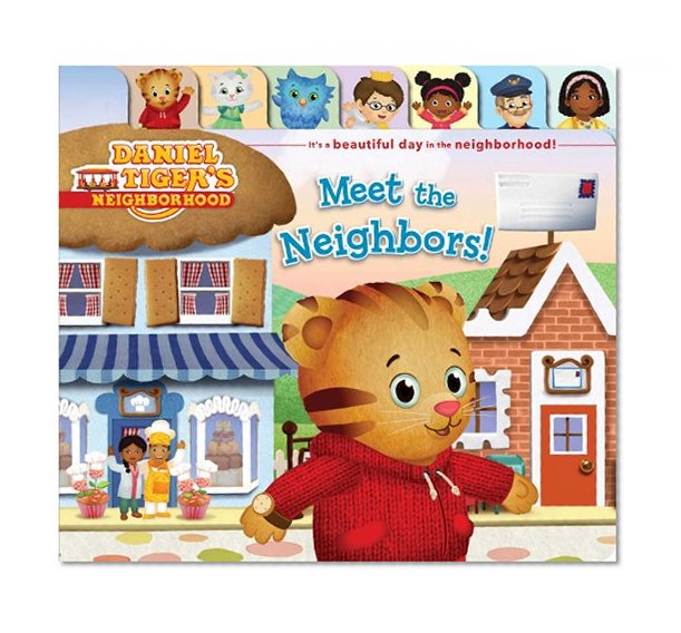 Book Cover Meet the Neighbors! (Daniel Tiger's Neighborhood)