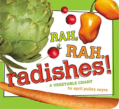 Book Cover Rah, Rah, Radishes!: A Vegetable Chant (Classic Board Books)