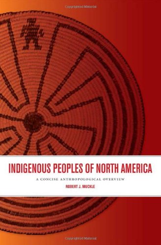 Book Cover Indigenous Peoples of North America: A Concise Anthropological Overview
