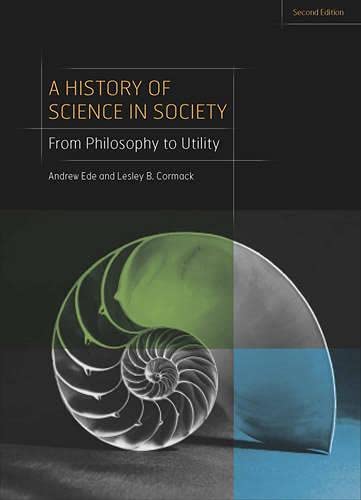 Book Cover A History of Science in Society: From Philosophy to Utility, Second Edition