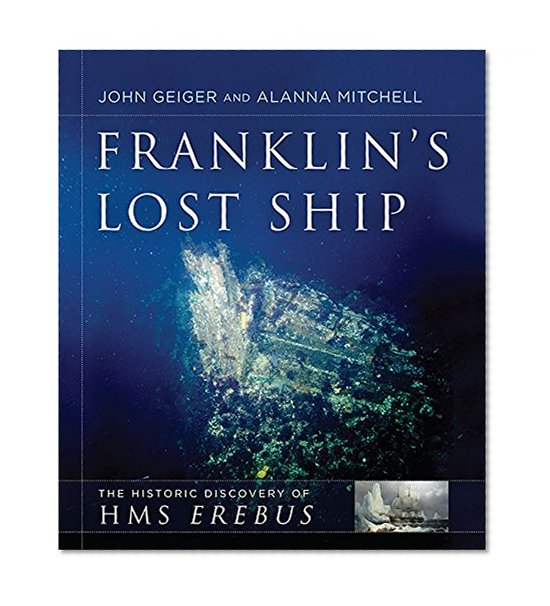 Book Cover Franklin's Lost Ship: The Historic Discovery of HMS Erebus