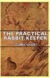The Practical Rabbit Keeper