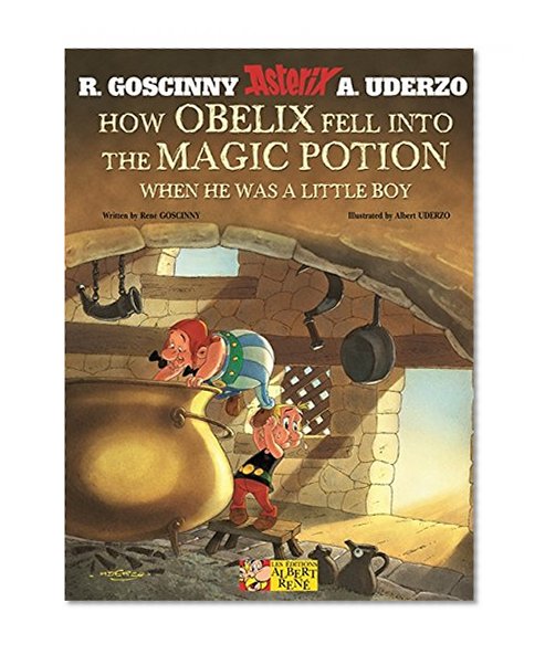 Book Cover How Obelix Fell Into the Magic Potion: When He Was a Little Boy (Asterix)