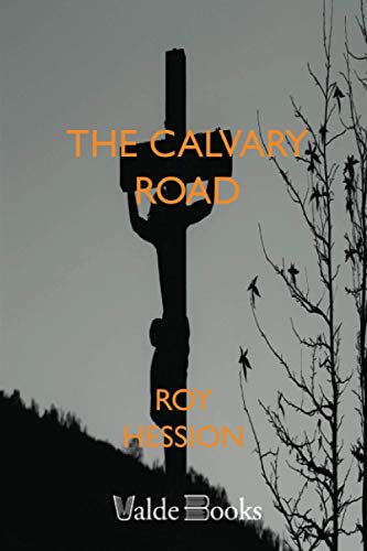 Book Cover The Calvary Road: Exploring Christianity (.)