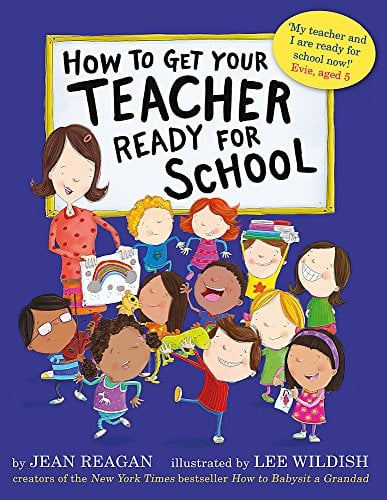 Book Cover How To Get Your Teacher Ready For School