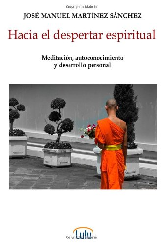 Hacia el despertar espiritual (Spanish Edition)