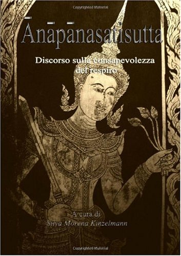 Ã‚nÃ¢pÃ¢nasatisutta (Italian Edition)