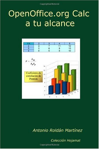 OpenOffice.org Calc a tu alcance (Spanish Edition)