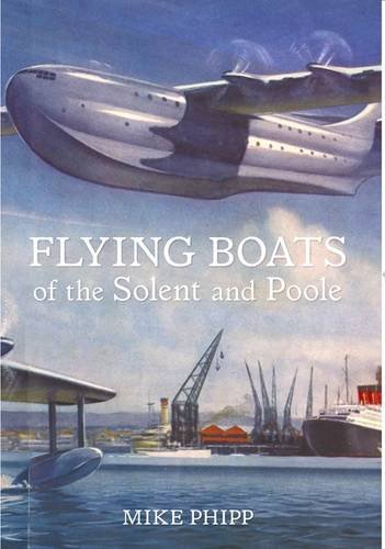 Book Cover Flying Boats of the Solent and Poole
