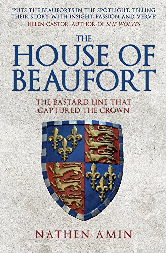 Book Cover The House of Beaufort: The Bastard Line that Captured the Crown
