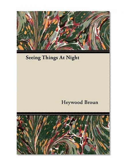Seeing Things At Night