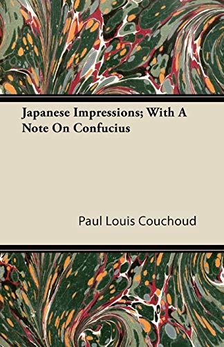 Japanese Impressions; With A Note On Confucius