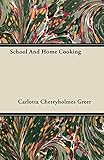 School And Home Cooking