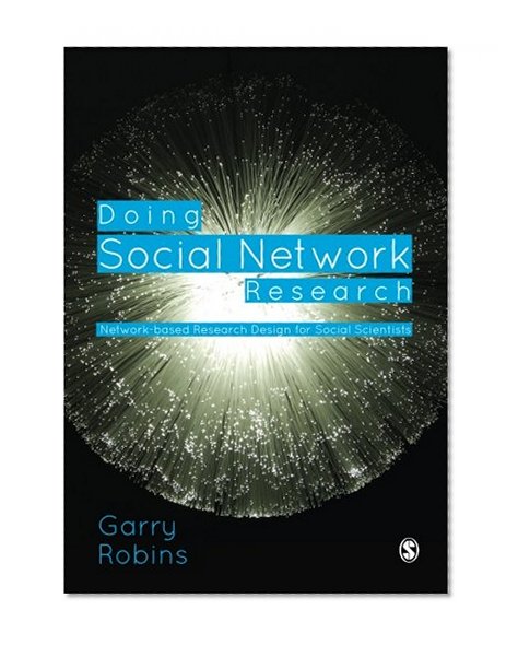 Book Cover Doing Social Network Research: Network-based Research Design for Social Scientists