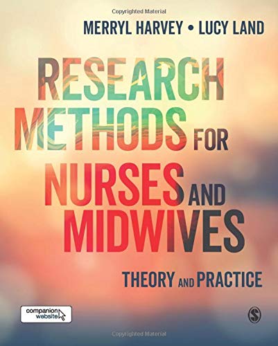 Book Cover Research Methods for Nurses and Midwives: Theory and Practice: Theory and Practice