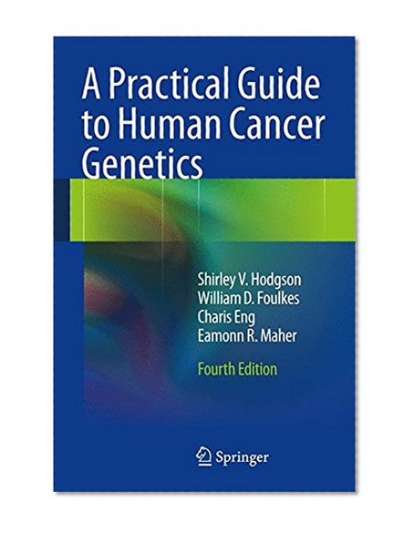 A Practical Guide to Human Cancer Genetics