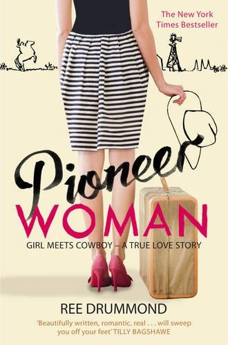 Book Cover Pioneer Woman: Girl Meets Cowboy - A True Love Story