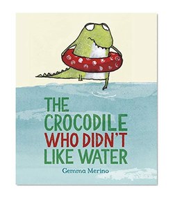 The Crocodile Who Didn't Like Water