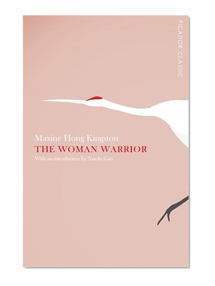 Book Cover The Woman Warrior (Picador Classic)